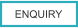 ENQUIRY