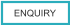 ENQUIRY