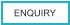 ENQUIRY