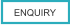 ENQUIRY