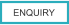 ENQUIRY