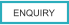 ENQUIRY