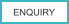 ENQUIRY