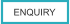 ENQUIRY