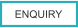 ENQUIRY