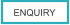ENQUIRY