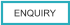 ENQUIRY