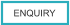 ENQUIRY