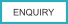 ENQUIRY