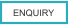 ENQUIRY