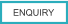 ENQUIRY