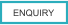 ENQUIRY