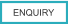 ENQUIRY