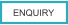 ENQUIRY