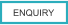 ENQUIRY