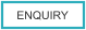 ENQUIRY
