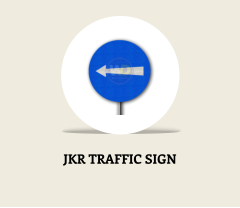JKR TRAFFIC SIGN